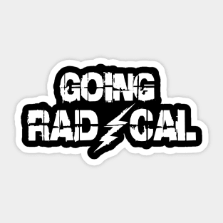 Going Radical Sticker